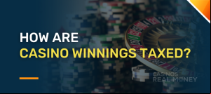 How Are Casino Winnings Taxed in the US?